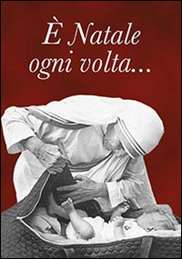 È Natale ogni volta...