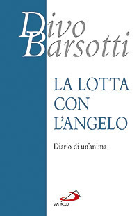 La lotta con l'angelo. Diario di un'anima