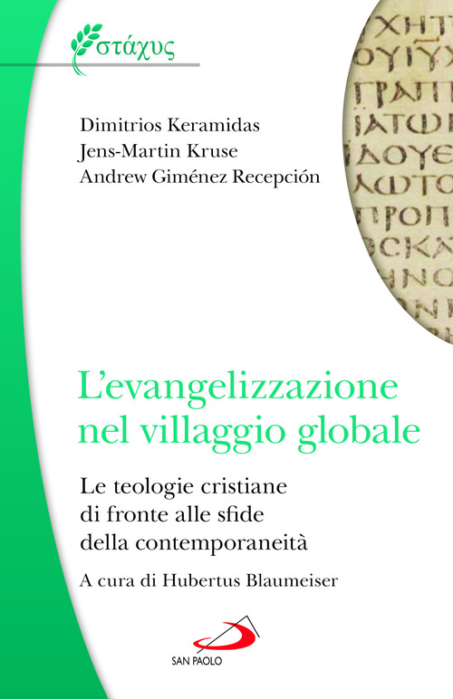 L'evangelizzazione nel villaggio globale. Le teologie cristiane di fronte alle sfide della contemporaneità