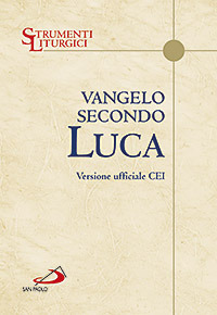 Vangelo secondo Luca. Versione ufficiale CEI