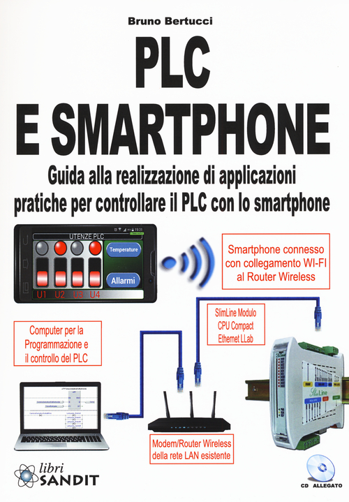 PLC e smartphone. Guida alla realizzazione di applicazioni pratiche per controllare il PLC con lo smartphone