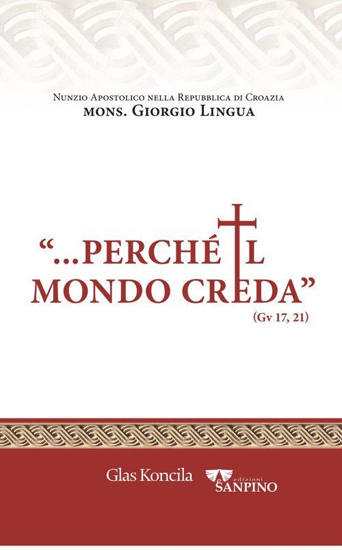 «Perché il mondo creda»