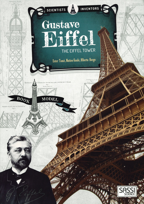 Scientists and inventors. Gustave Eiffel. Eiffel tower