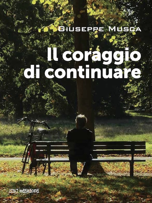 il coraggio di continuare