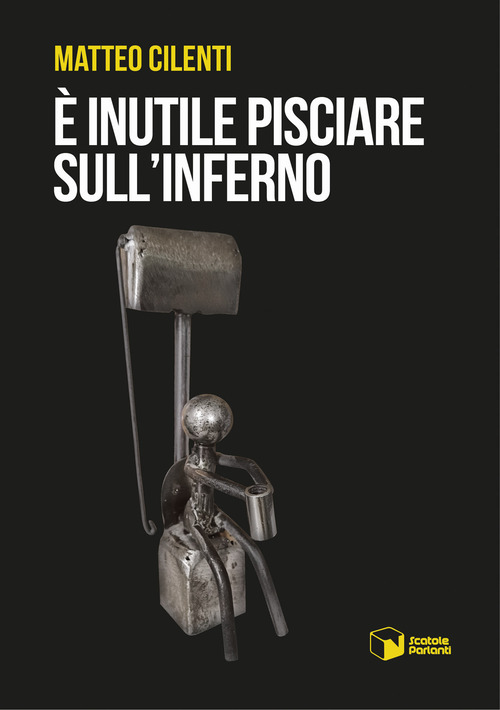 È inutile pisciare sull'inferno