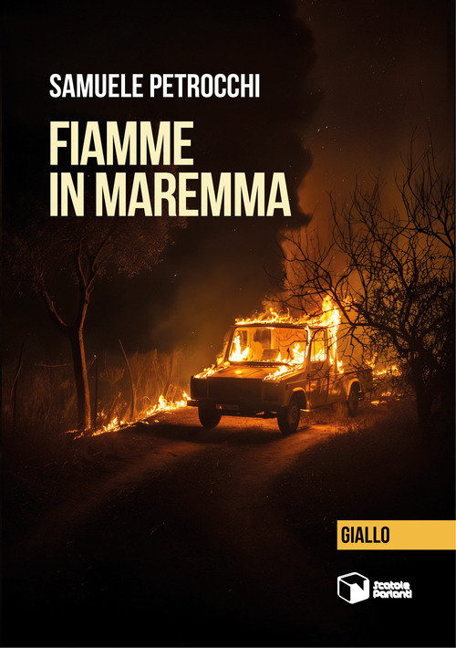 Fiamme in Maremma