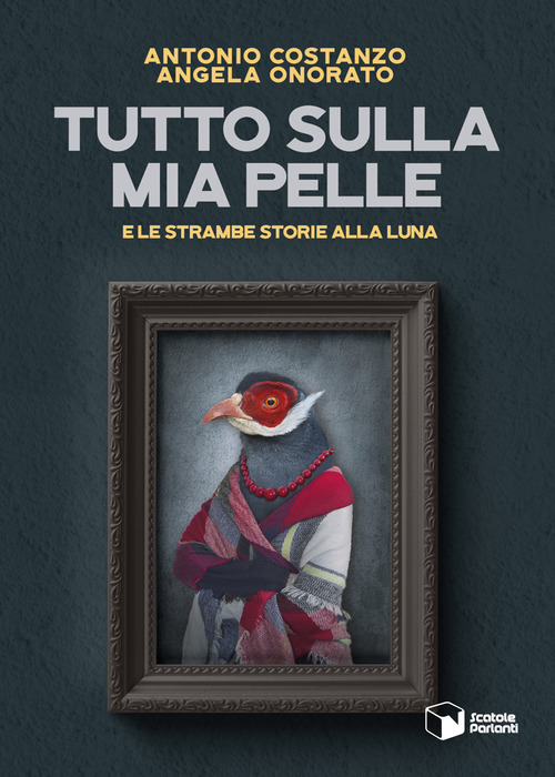 Tutto sulla mia pelle e le strambe storie alla luna