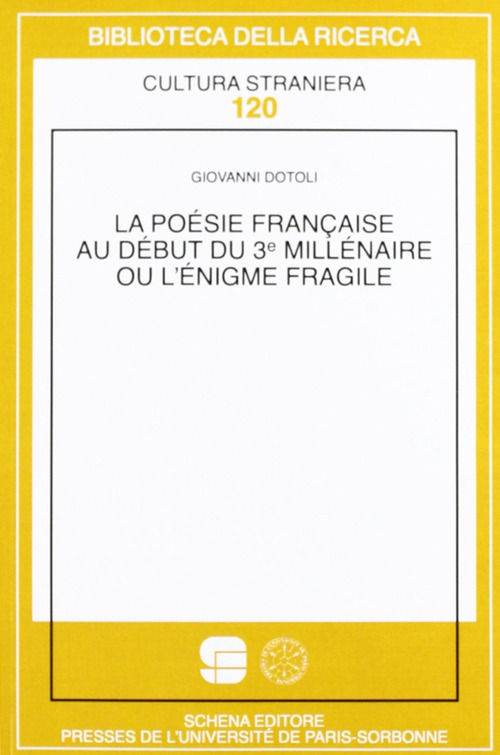 La poésie française au début du troisième millénaire ou l'énigme fragile