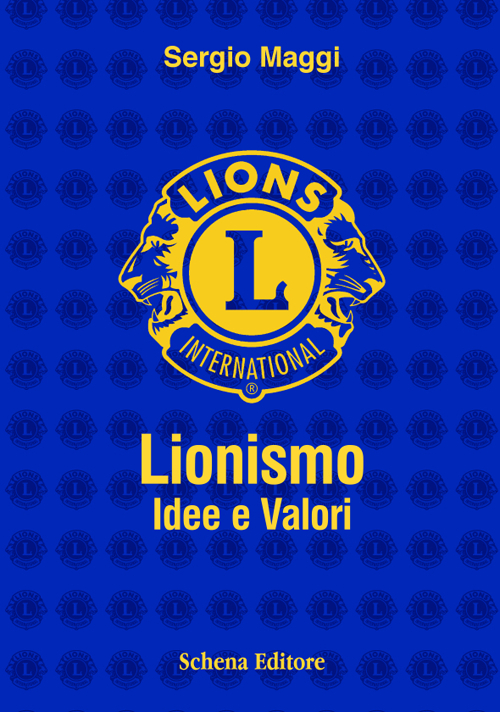 Lionismo. Idee e valori