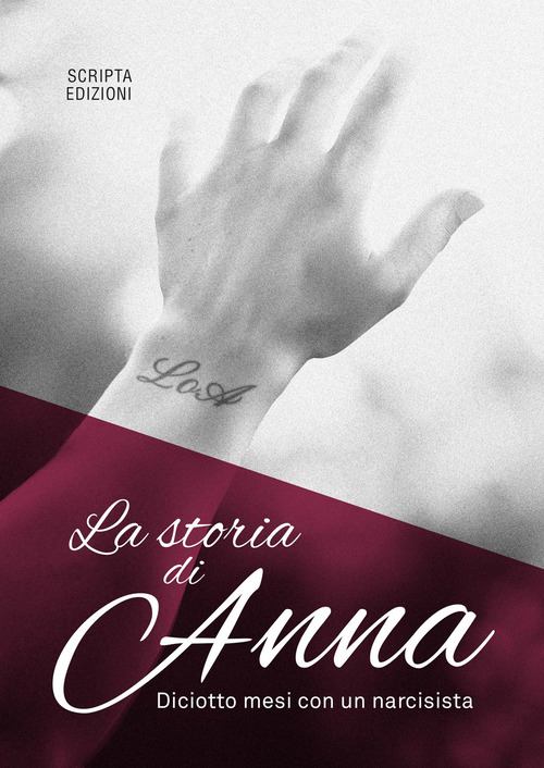 La storia di Anna. Diciotto mesi con un narcisista