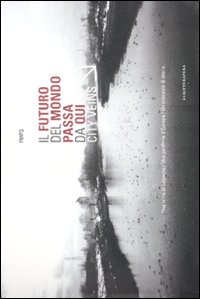 Il futuro del mondo passa da qui. City veins