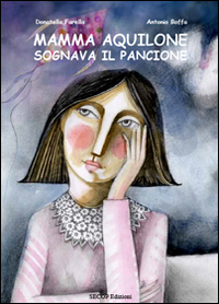 Mamma Aquilone sognava il pancione