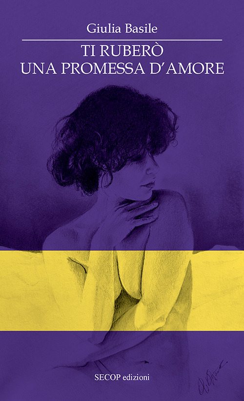Ti ruberò una promessa d'amore