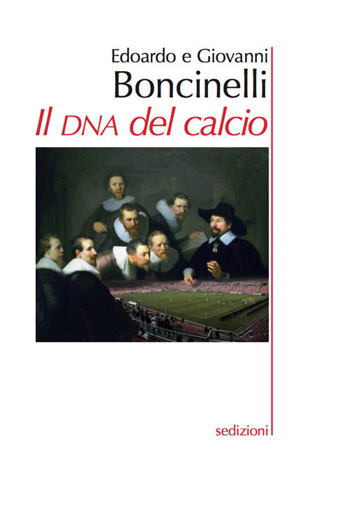 Il DNA del calcio