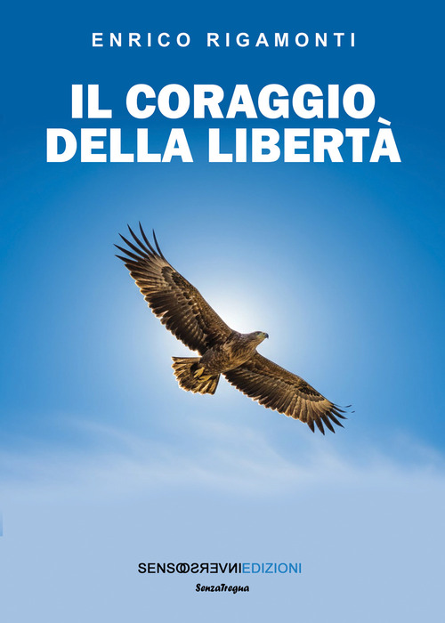 Il coraggio della libertà