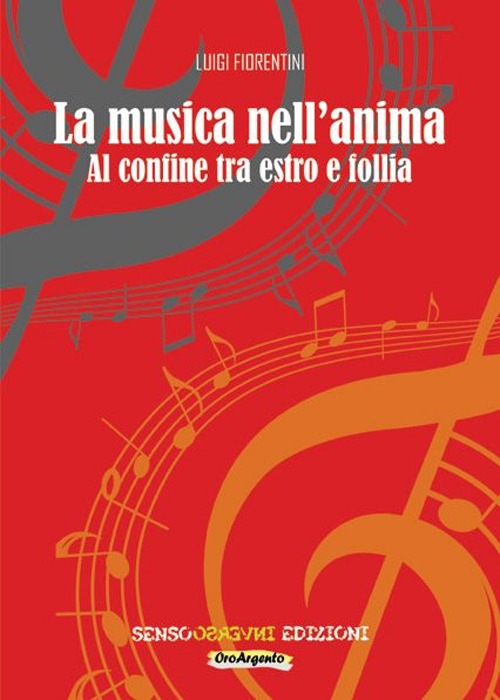 La musica nell'anima. Al confine tra estro e follia
