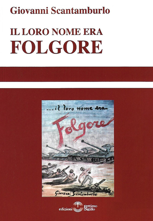 Il loro nome era Folgore