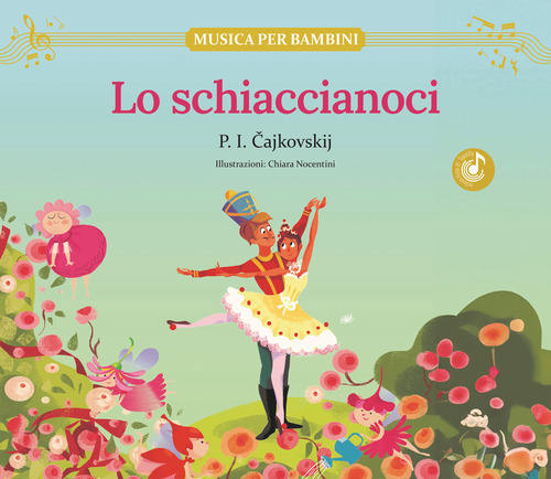 Lo Schiaccianoci. Con contenuti e attività extra