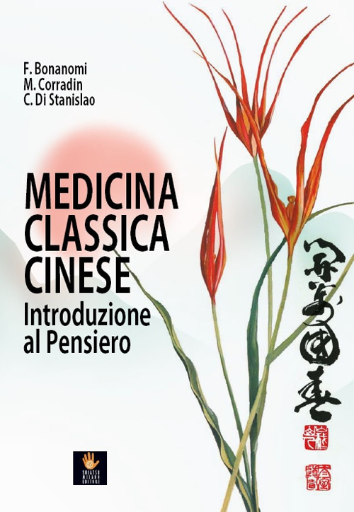 Medicina classica cinese. Introduzione al pensiero