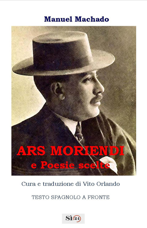 Ars moriendi e poesie scelte. Testo spagnolo a fronte