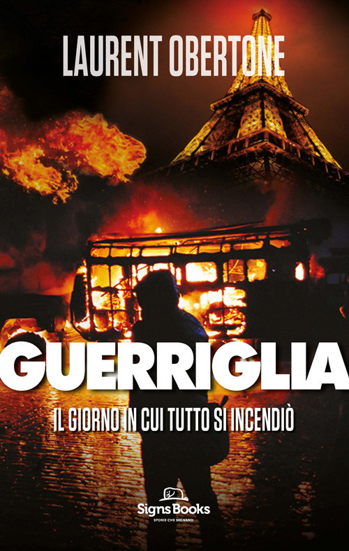 Il giorno in cui tutto si incendiò. Guerriglia