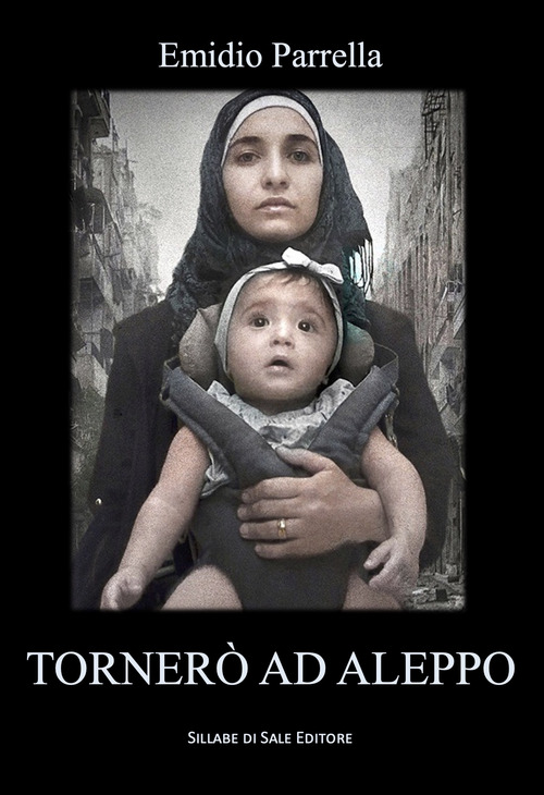 Tornerò ad Aleppo