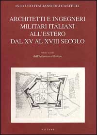 Architetti e ingegneri militari italiani all'estero