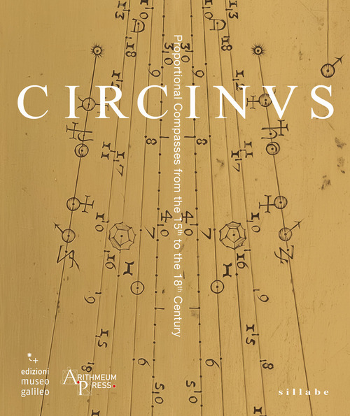 Circinus. Proportional compasses from the 15th to the 18th century