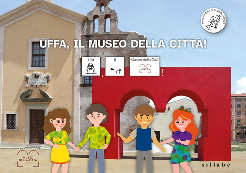 Uffa, il museo della città. Ediz. CAA