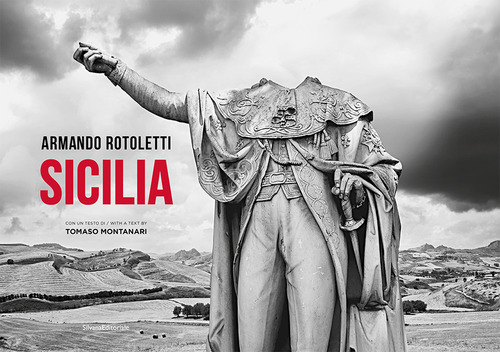 Armando Rotoletti Sicilia. Ediz. italiana e inglese
