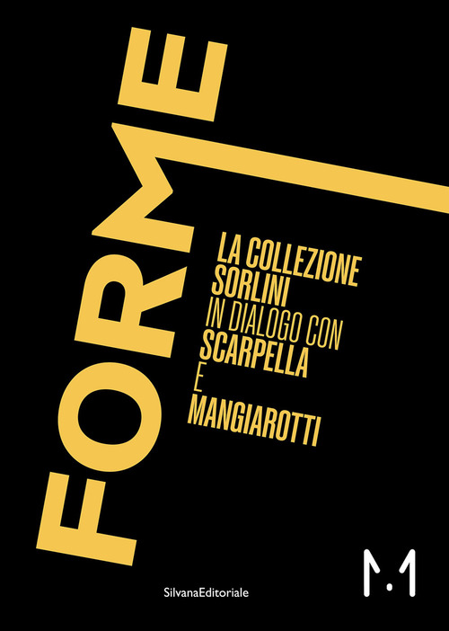 Forme. La Collezione Sorlini in dialogo con Scarpella e Mangiarotti