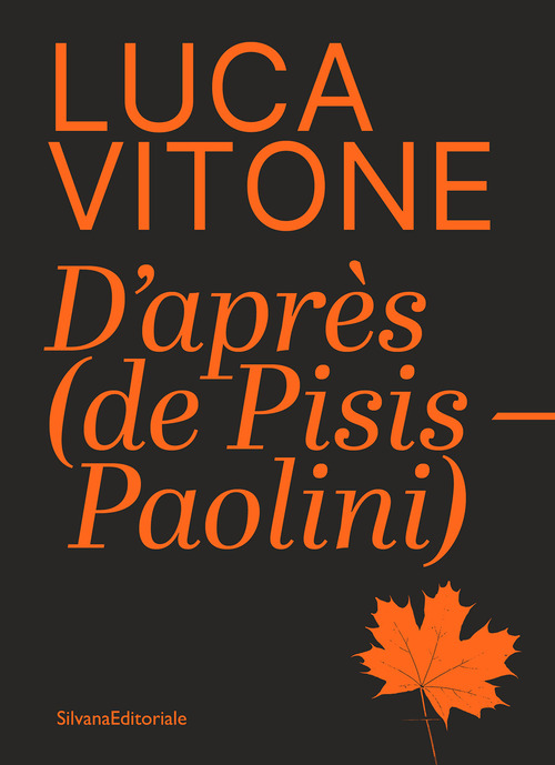 Luca Vitone. D'après (de Pisis-Paolini)
