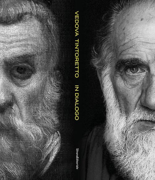 Vedova Tintoretto. In dialogo. Ediz. italiana e inglese