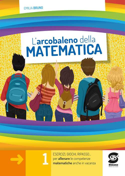 L'arcobaleno della matematica. Per la Scuola media