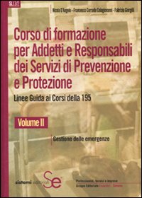 Corso di formazione per addetti e responsabili dei servizi di prevenzione e protezione. Linee guida ai corsi della 195