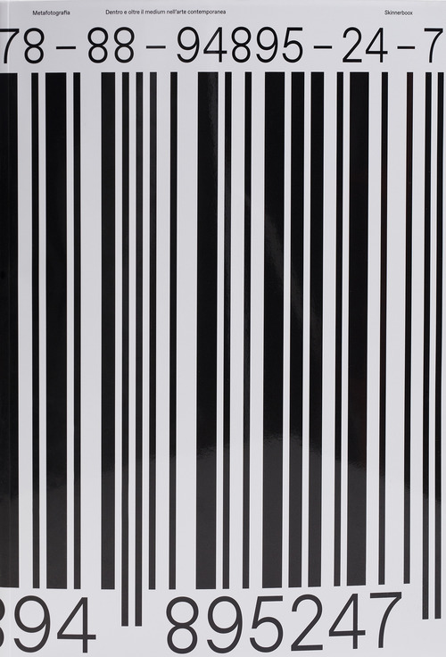 Metafotografia. Dentro e oltre il medium nell'arte contemporanea