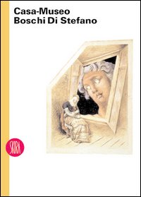 Casa-Museo Boschi Di Stefano