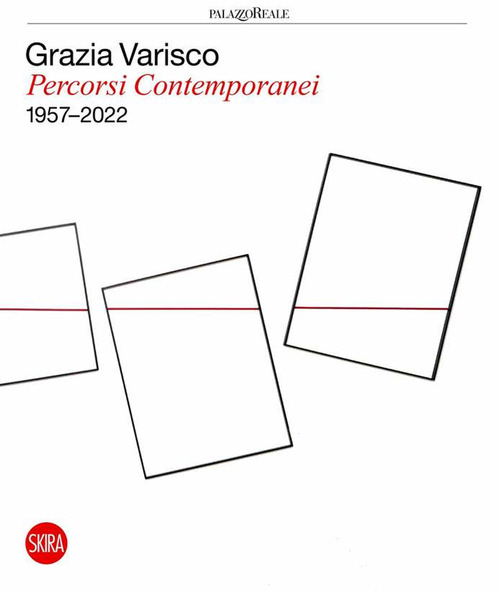 Grazia Varisco. Percorsi contemporanei 1957-2022