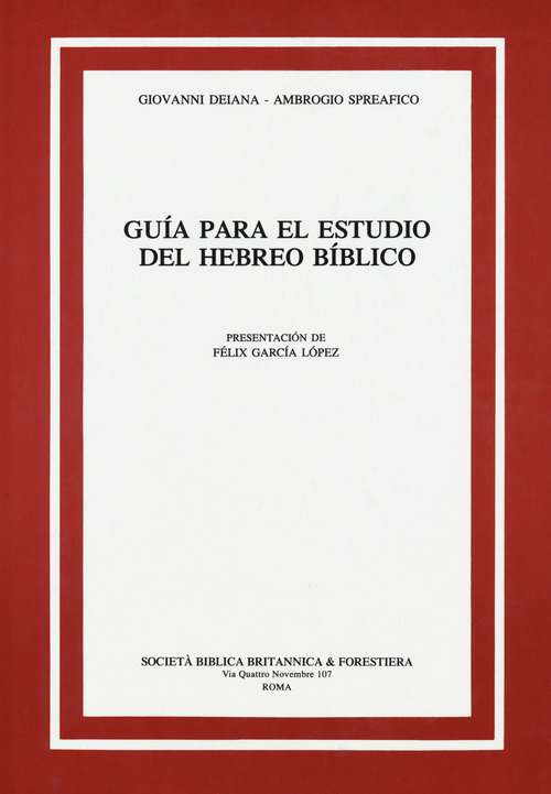 Guia para el estudio dell'ebreo biblico. Con chiave degli esercizi. Con audiocassetta