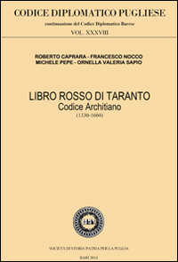 Libro rosso di Taranto. Codice Architiano (1330-1604)