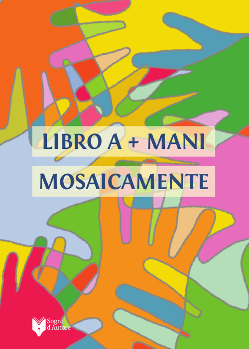 Mosaicamente. Libro a +mani