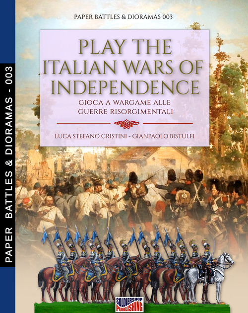 Play the Italian Wars of Independence-Gioca a wargame alle guerre rinascimentali