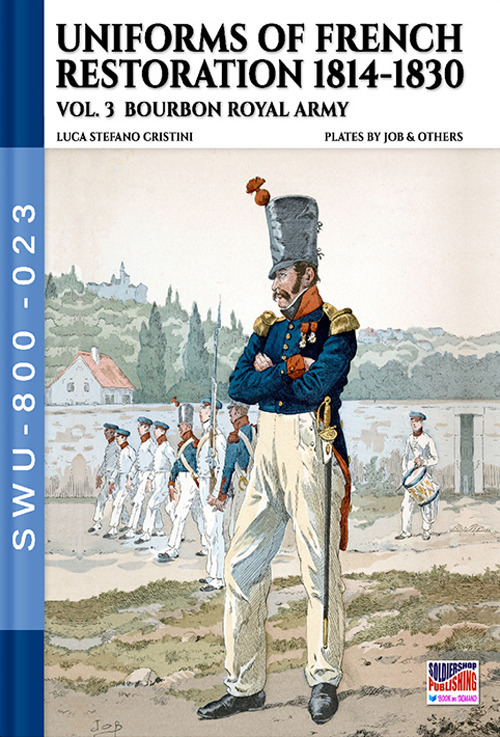Uniforms of French restoration 1814-1830