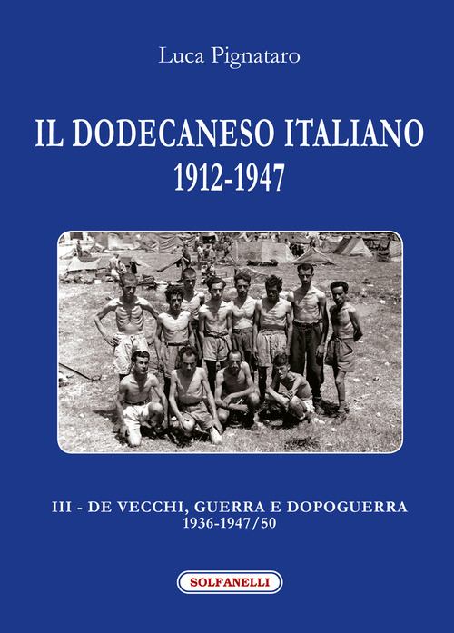 Il Dodecaneso italiano 1912-1947