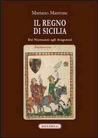 Il regno di Sicilia dai normanni agli aragonesi