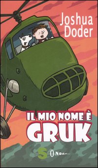 Il mio nome è Gruk