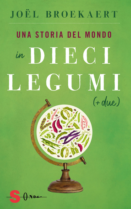 Una storia del mondo in dieci legumi (+ due)