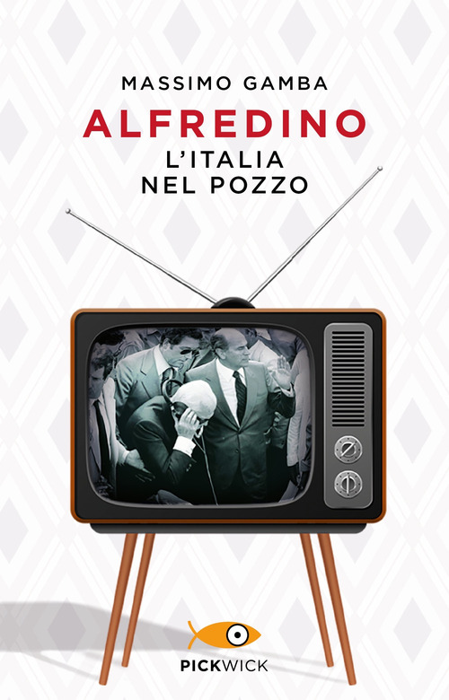 Alfredino. L'Italia nel pozzo