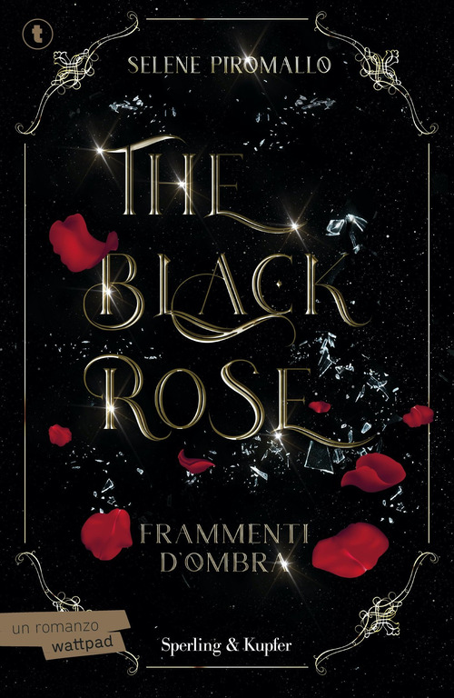 Frammenti d'ombra. The black rose