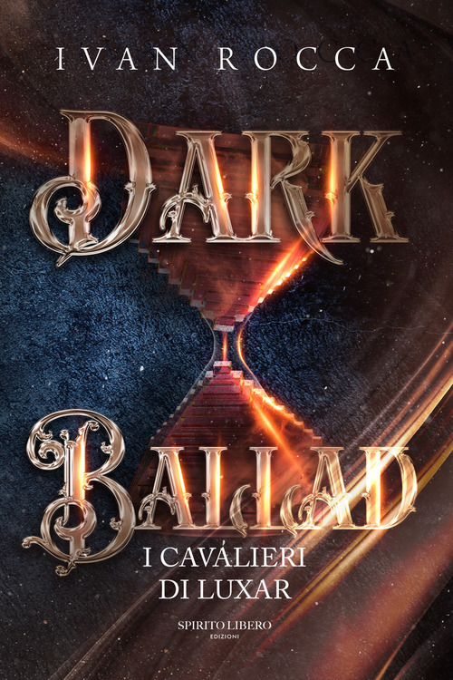 Dark ballad. I cavalieri di Luxar